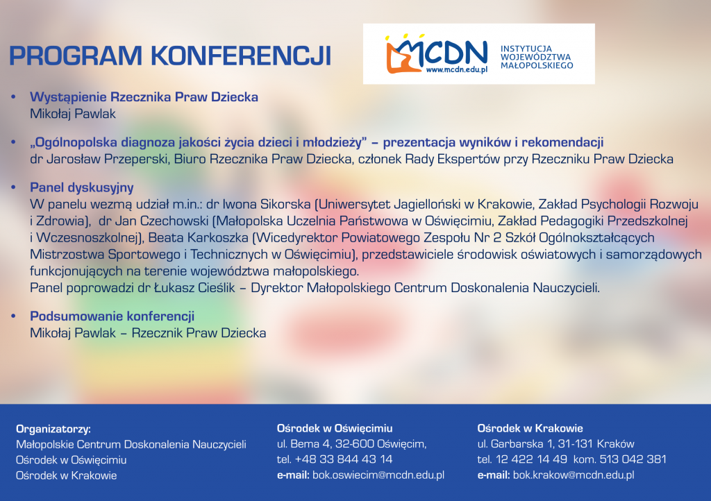 Program konferencji „Każde dziecko jest wyjątkowe i ważne – w trosce o jakość życia dzieci i młodzieży”