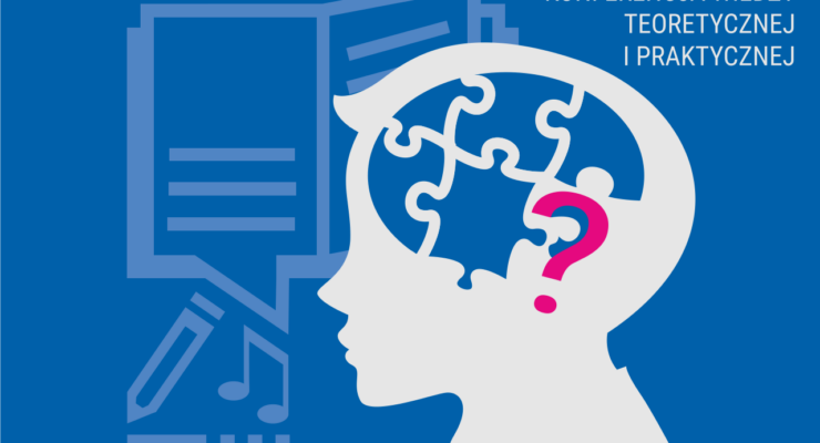 Plakat przedstawiający na pierwszym planie zarys głowy dziecka z układanką puzzli i znakiem zapytania, na planie drugim otwartą książkę z wpisaną datą konferencji.