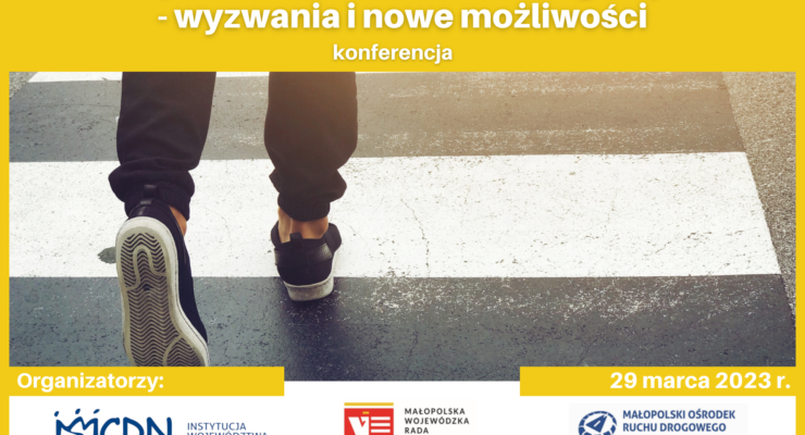 Grafika przedstawia tytuł konferencji u góry grafiki, poniżej znajduje się ilustracyjne zdjęcie osoby przechodzącej przez przejście dla pieszych oraz data spotkania wraz z logami organizatorów.