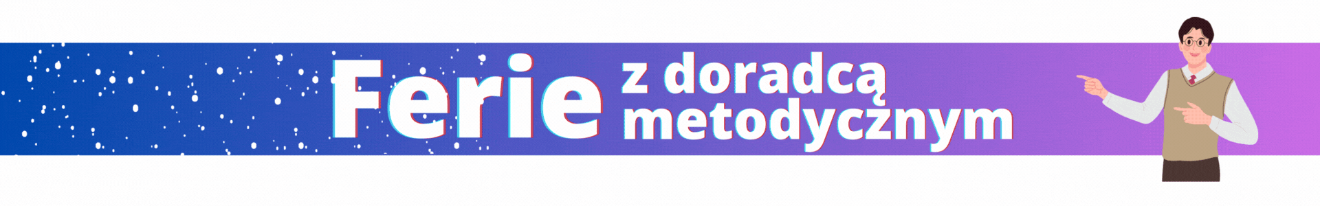 biały napis ferie z doradcą metodycznym na granatowo fioletowym tle 