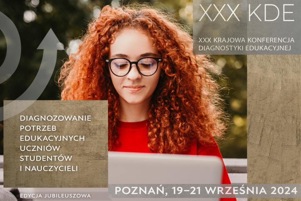 Młoda dziewczyna pisząca na laptopie, i tekst informujacy o „Jubileuszowej XXX Konferencji Diagnostyki Edukacyjnej w Poznaniu