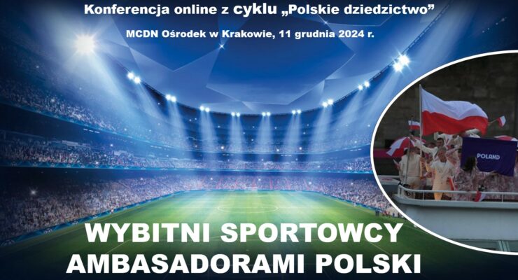 Kolejna konferencja z cyklu POLSKIE DZIEDZICTWO