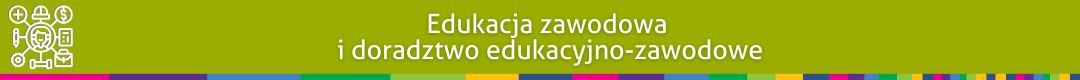biały napis edukacja zawodowa i doradztwo edukacyjno-zawodowe na zielonym tle
